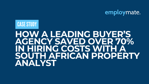 Buyer’s Agency Saves 70% in Hiring with South African Property Analyst