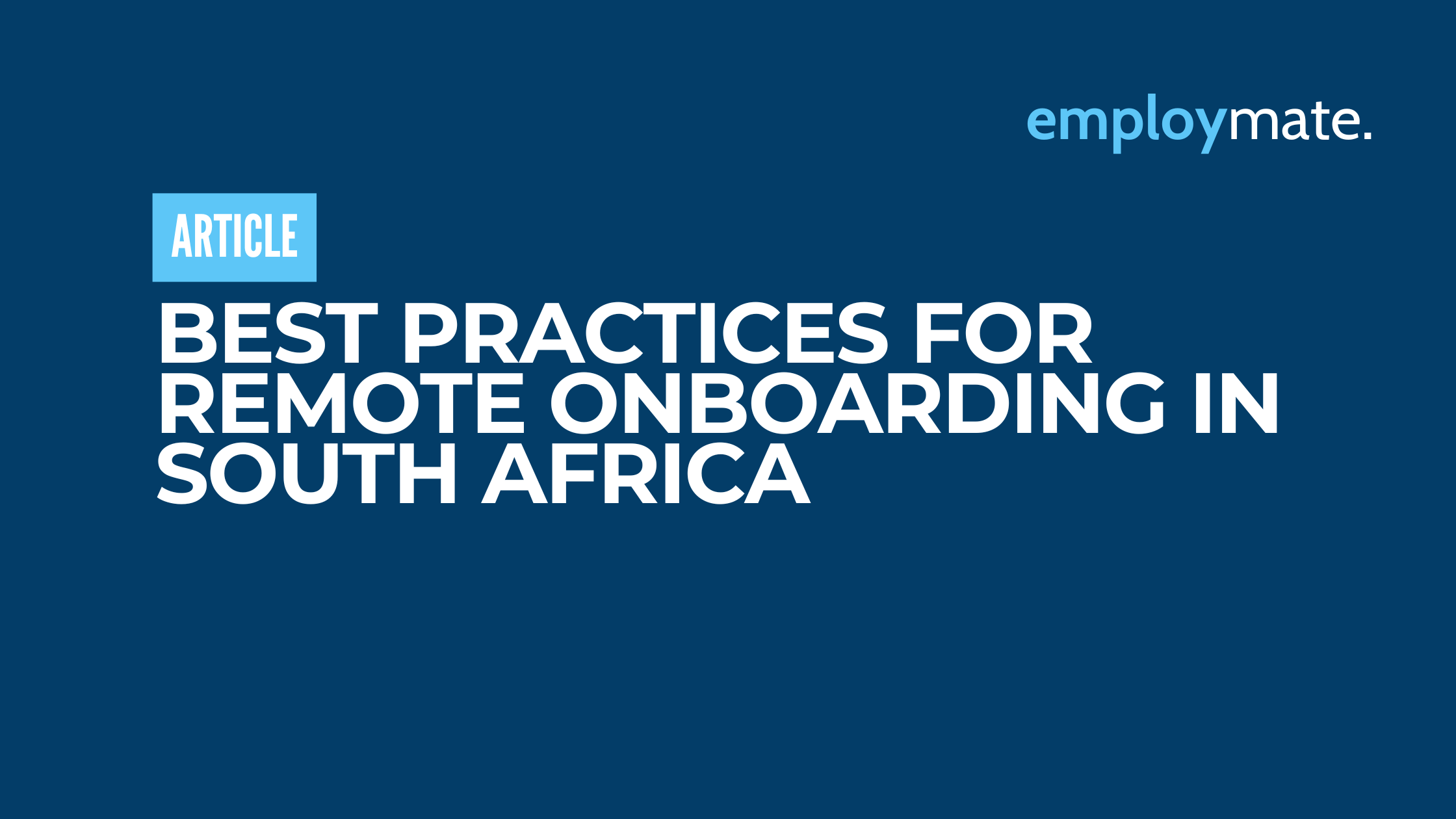 Best Practices for Remote Onboarding in South Africa