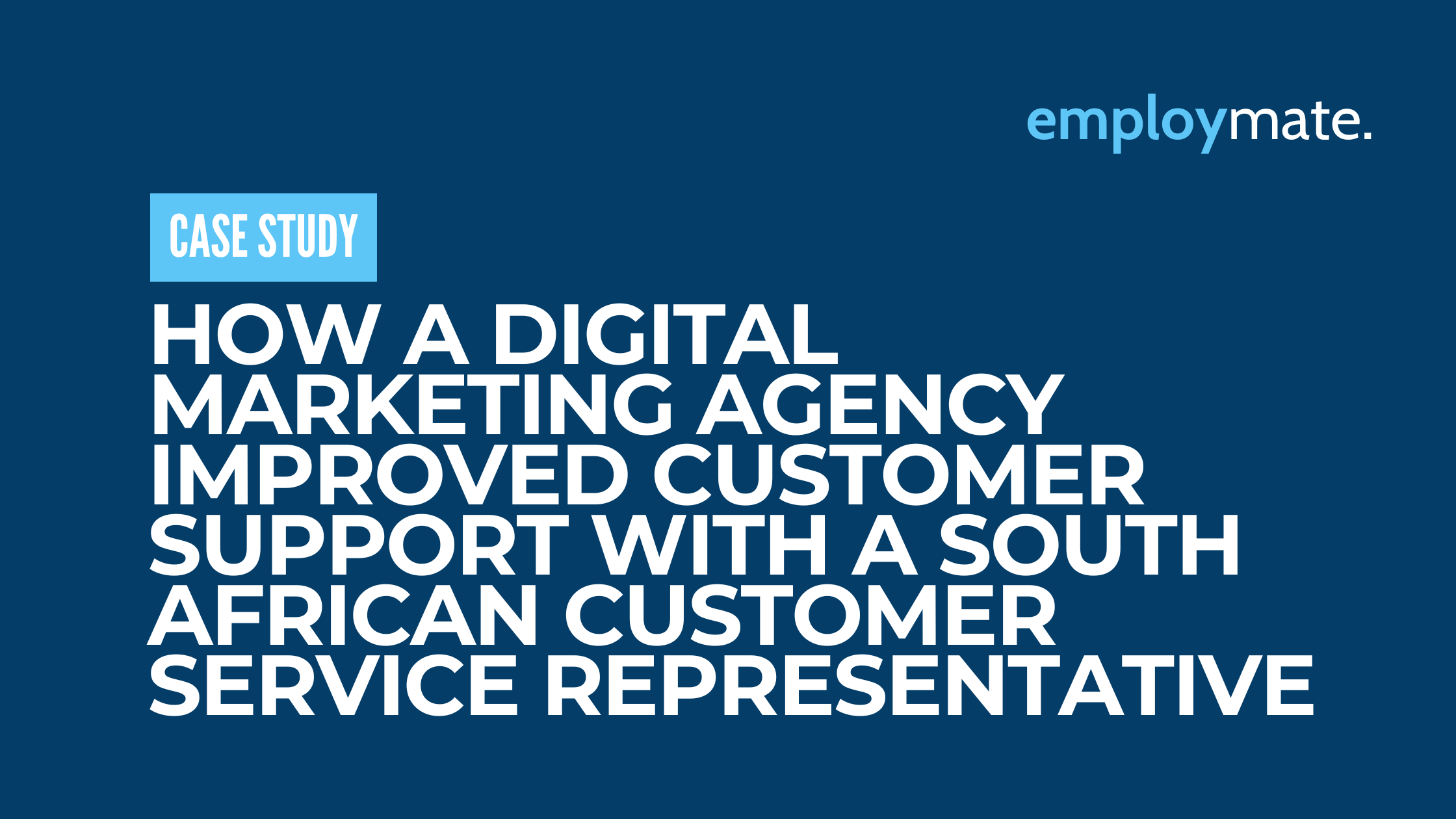 Agency Boosts Support with South African Customer Service Rep