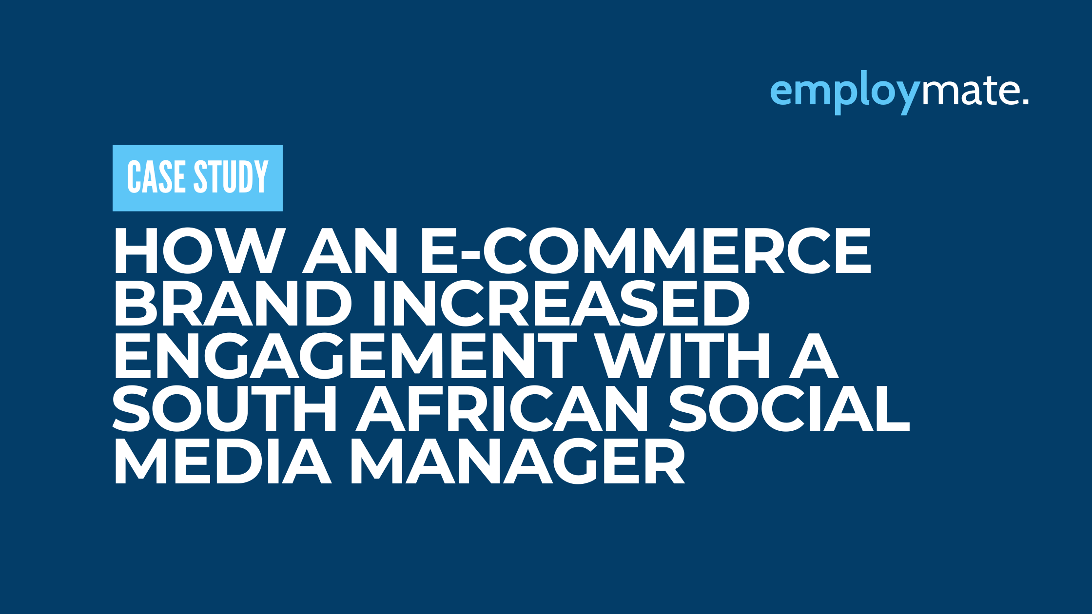 How an E-commerce Brand Increased Engagement with a South African Social Media Manager