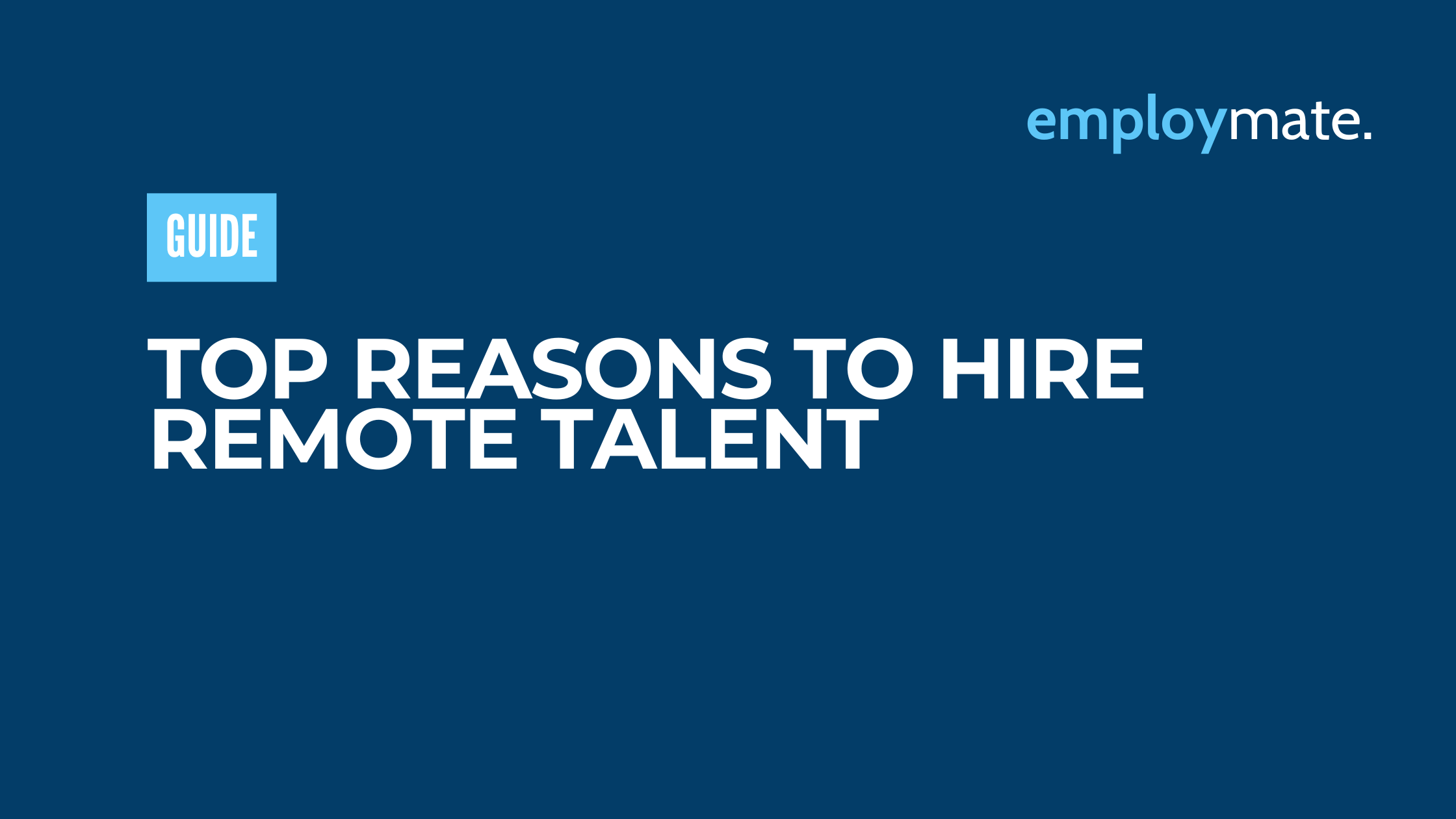 Top Reasons to Hire Remote Talent