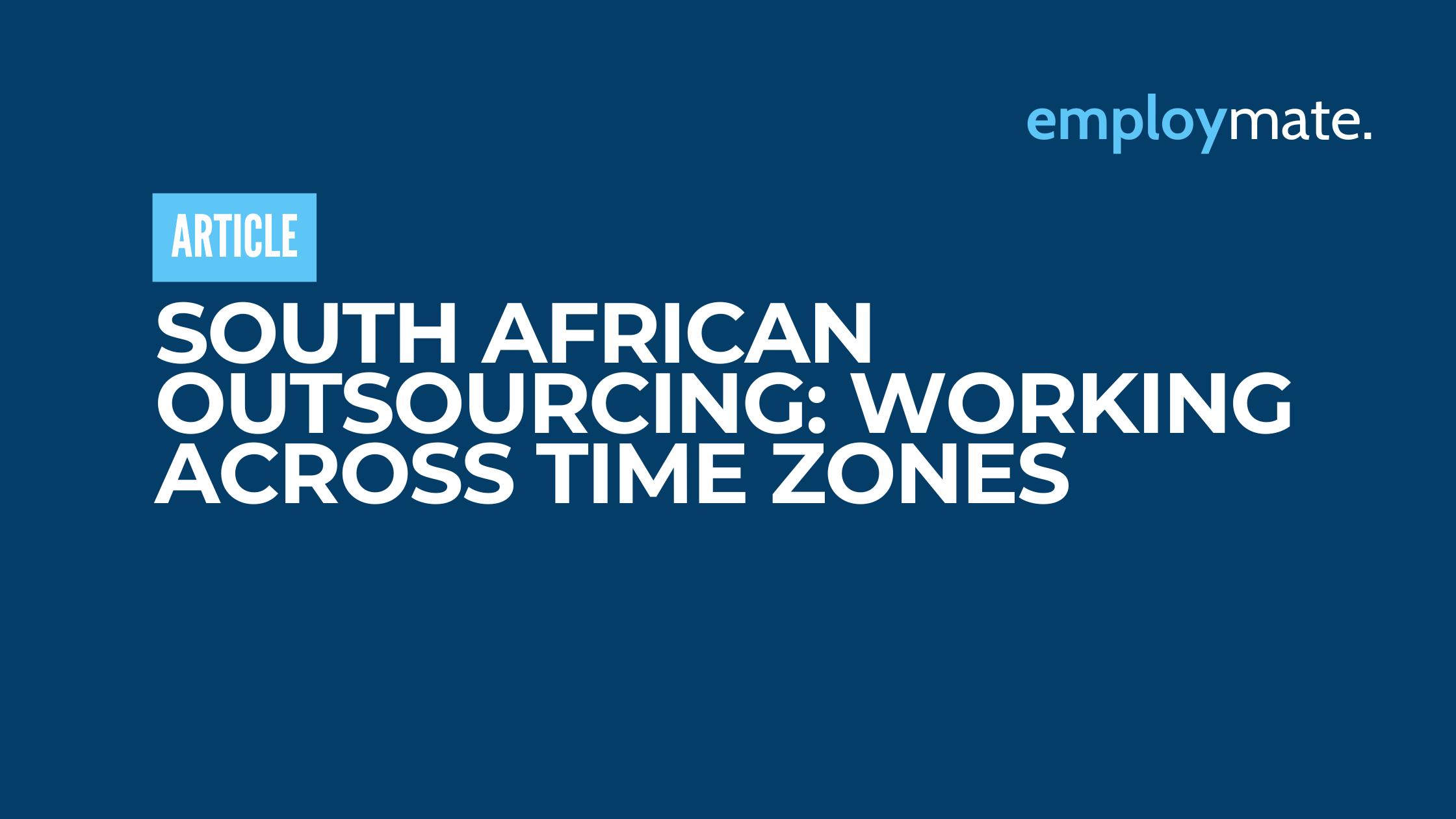 South African Outsourcing: Working Across Time Zones