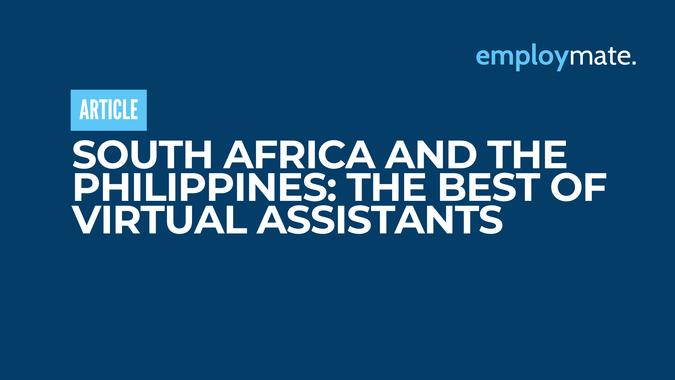 South Africa and the Philippines: The Best of Virtual Assistants